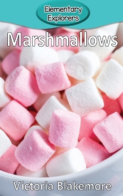 Marshmallows by Victoria Blakemore 9781947439771