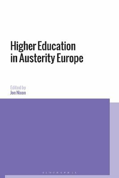 Higher Education in Austerity Europe by Jon Nixon