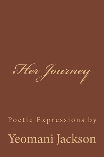 Her Journey: Poetic Expressions by Regina Sabado 9781722484903