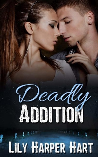 Deadly Addition by Lily Harper Hart 9781976100796