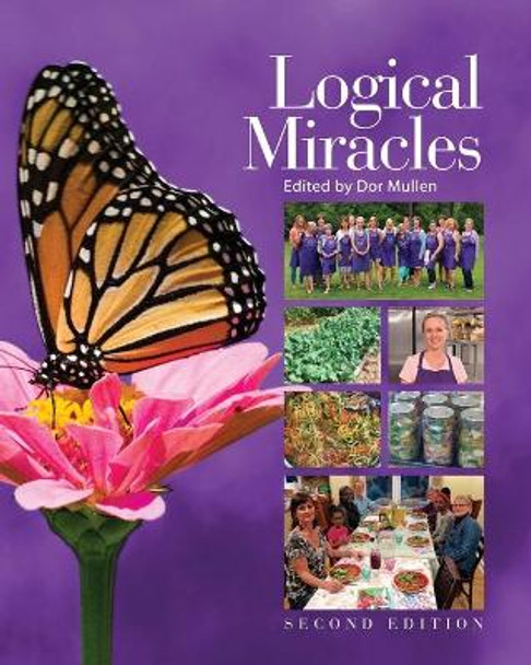 Logical Miracles: Second Edition, edited by Dor Mullen by Dor Mullen 9781975891435