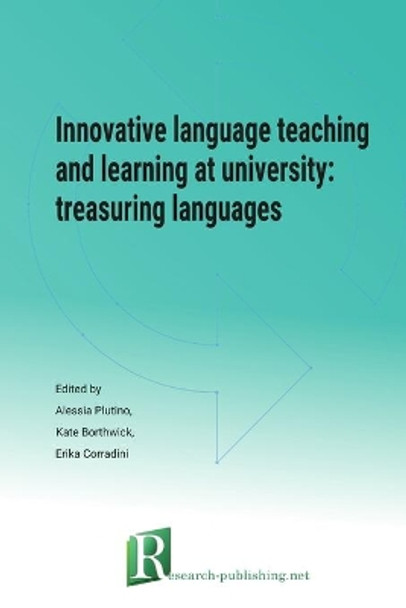 Innovative language teaching and learning at university: treasuring languages by Kate Borthwick 9782490057597