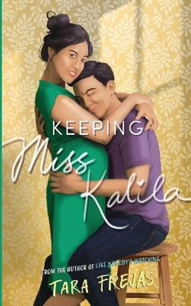 Keeping Miss Kalila by Tara Frejas 9798744050740