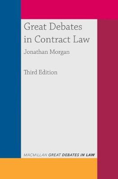 Great Debates in Contract Law by Jonathan Morgan