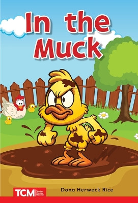 In the Muck by Dona Herweck Rice 9798765923832