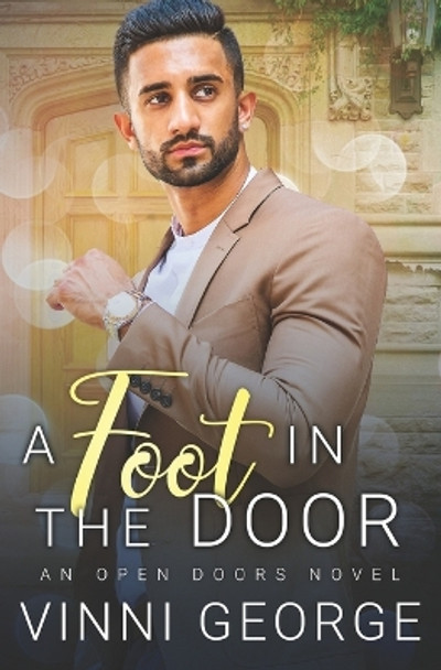 A Foot in the Door: An Open Doors Novel by Vinni George 9798815847064