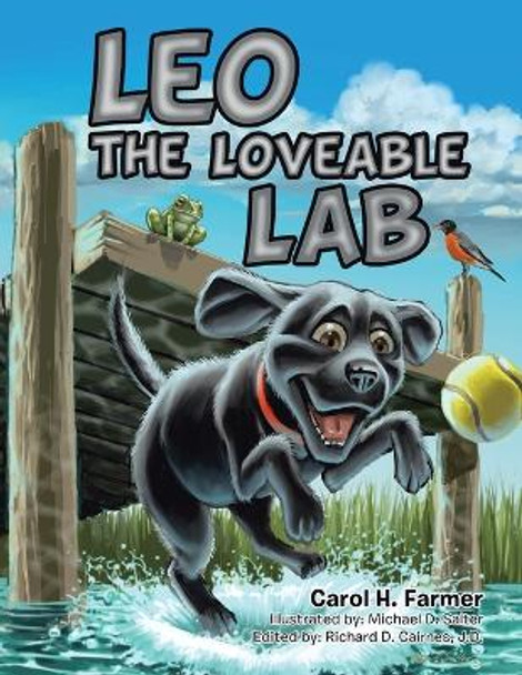 Leo the Loveable Lab by Carol H Farmer 9798823018913