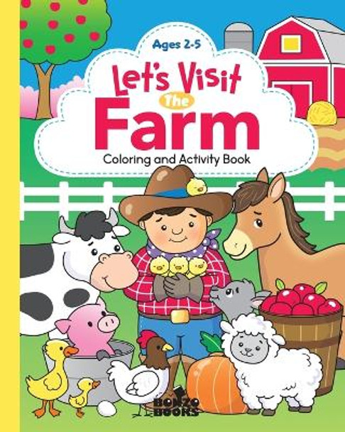 Let's Visit the Farm; A Coloring and Activity Book: A Coloring and Activity Book for Ages 2-5 by Mary Rojas 9798985757026