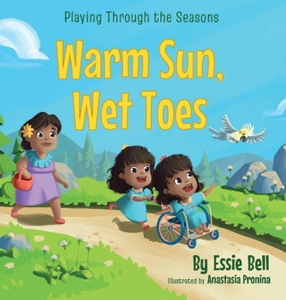 Playing Through the Seasons: Warm Sun, Wet Toes by Essie Bell 9798985780536