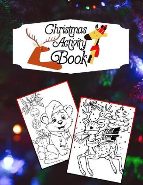 Christmas Activity book: Cute Christmas Animal Coloring Book by Masab Press House 9798693387959