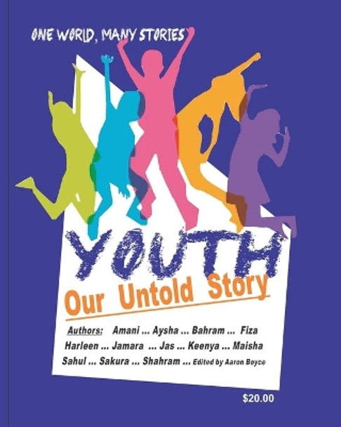 YOUTH - Our Untold Story by Aaron Boyce 9798693814912