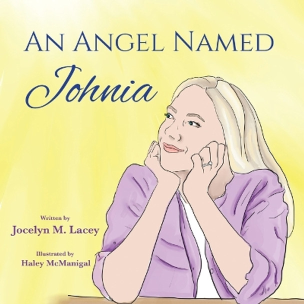An Angel Named Johnia by Jocelyn M Lacey 9781954978553