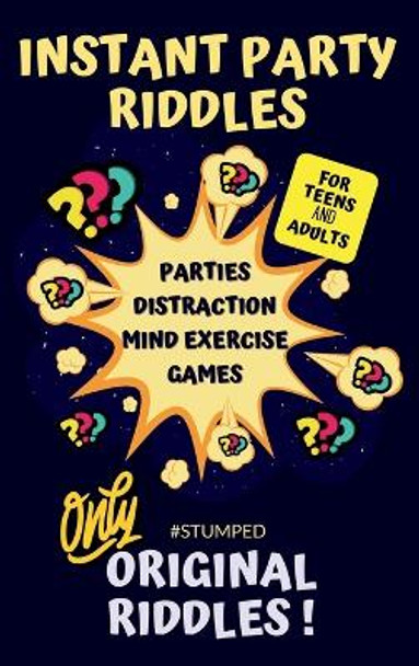 STUMPED Instant Party Riddles for Teens and Adults by Barbara Tremblay Cipak 9781998853144