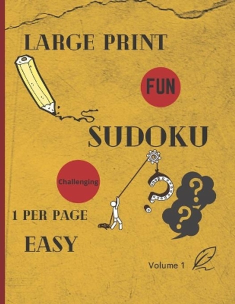 Large Print Sudoku 1 Per Page Easy: 288 EASY LARGE Print SUDOKU Puzzle Book For Adults and All Ages, Solutions Included / Volume 1 - 8.5&quot;x11&quot; / 318 pages by Sudokugam Kit 9798570700550