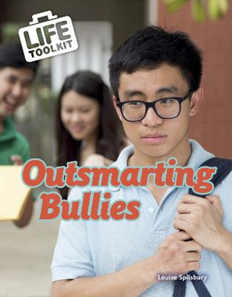 Outsmarting Bullies by Louise Spilsbury