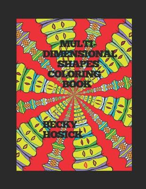 Multi-Dimensional Shapes Coloring Book by Becky Hosick 9798620340163