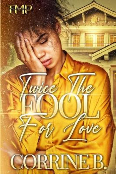 Twice The Fool For Love by Write Guidance Editing 9798559995649