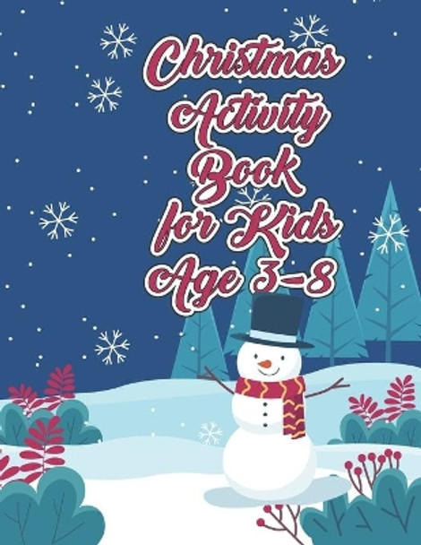 Christmas Activity Book for Kids Ages 3-8: Spelling Practice Learning Vocabulary and Improve Reading Capacity of Kids on Christmas Day Celebration by Eldo - Darko Publication 9798573338217