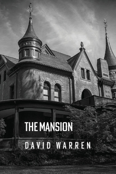 The Mansion by David Warren 9798888120576