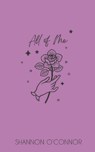 All of Me by Shannon O'Connor 9798586981943