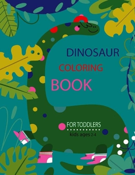 Dinosaur Coloring Book for Toddlers (Kids Ages 2-4): GIFT IDEAS - Activity Book - for Boys, Girls by Home Press 9798643801108