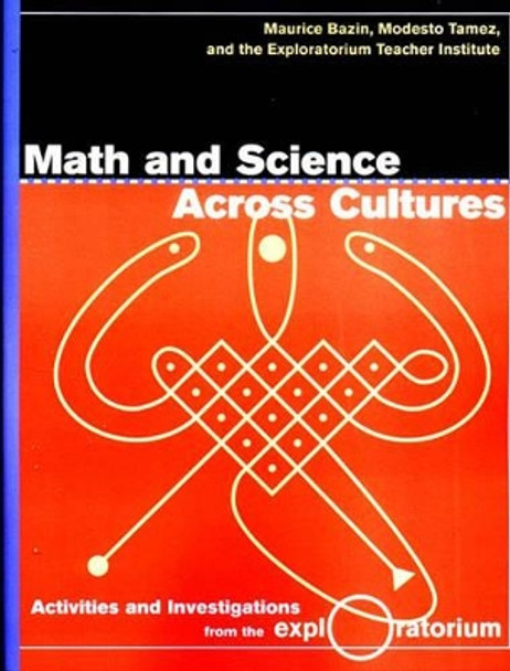 Math and Science Across Cultures by MAURICE 9781565845411