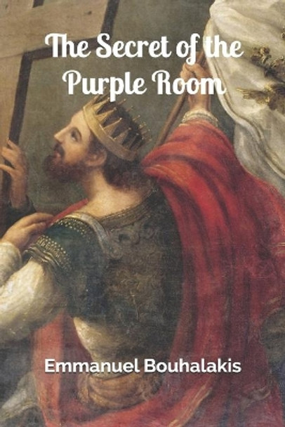 The Secret of the Purple Room by Emmanuel Bouhalakis 9798644361908