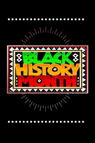 Black History Month by Cam Bennett 9798605063285