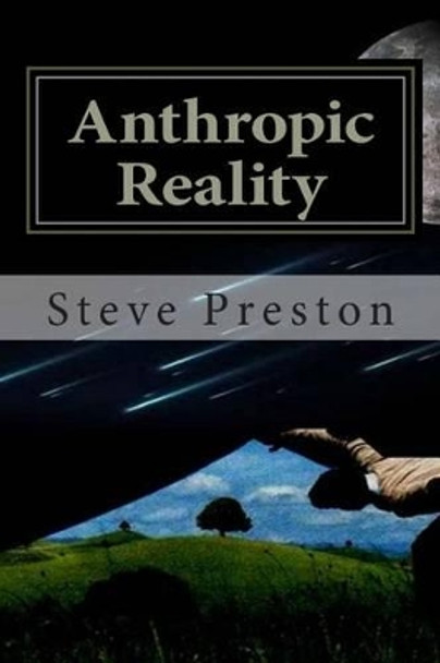 Anthropic Reality by Steve Preston 9781502859327