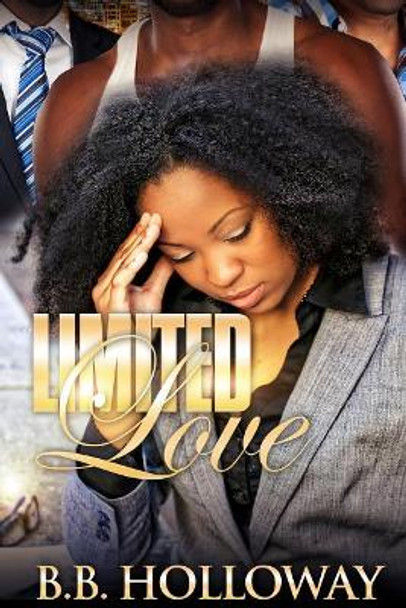 Limited Love by B B Holloway 9781508610199