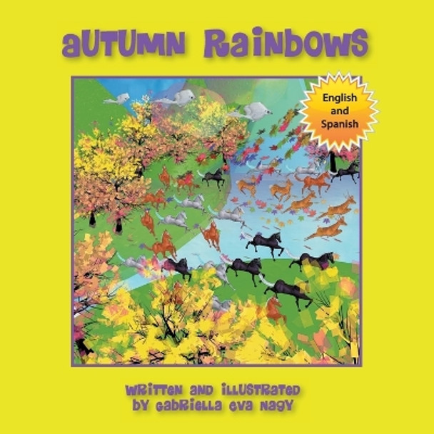 Autumn Rainbows by Gabriella Eva Nagy 9781612446004