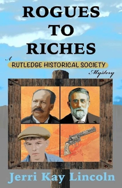 Rogues to Riches by Jerri Kay Lincoln 9781938322525