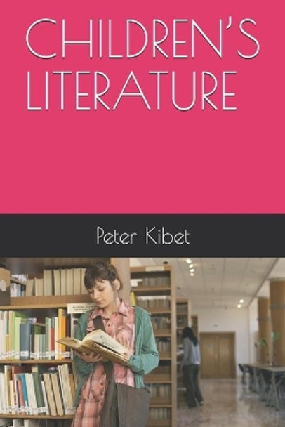 Children's Literature by Peter Kibet 9798650350194