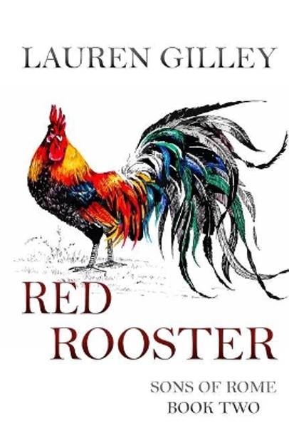 Red Rooster by Lauren Gilley 9781986588737