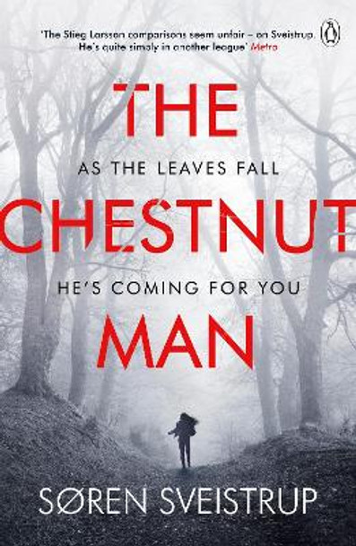 The Chestnut Man: The gripping debut novel from the writer of The Killing by Soren Sveistrup