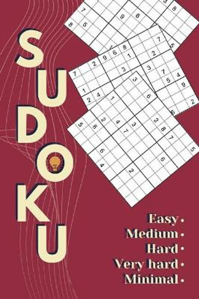 Sudoku: Sudoku Puzzle Book, 5 LEVELS (Easy, Medium, Hard, Very Hard, Minimal) For Adults, For Begginers, For Kids/ OVER 100 PUZZLES/ Easy To Hard/ One Puzzle Per Page by Dana Shalps 9798656784665