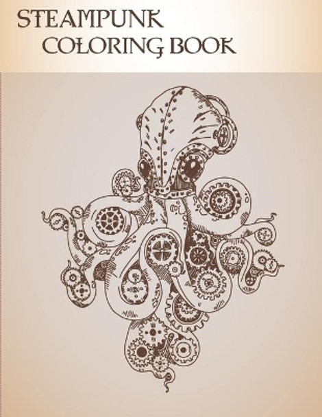 Steampunk Coloring Book: 32 Victorian Sci-Fi Fantasy Style Designs for Stress Relief and Relaxation - Mechanical Gears, Clocks, Patterns, Animals, ... by Activity Production 9798654952332