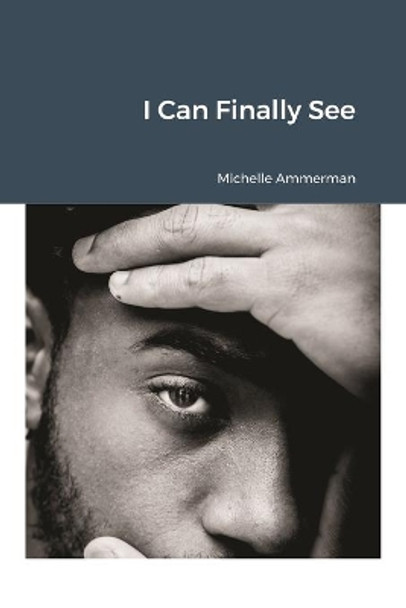 I Can Finally See by Heather Ross McLoud 9798667588610