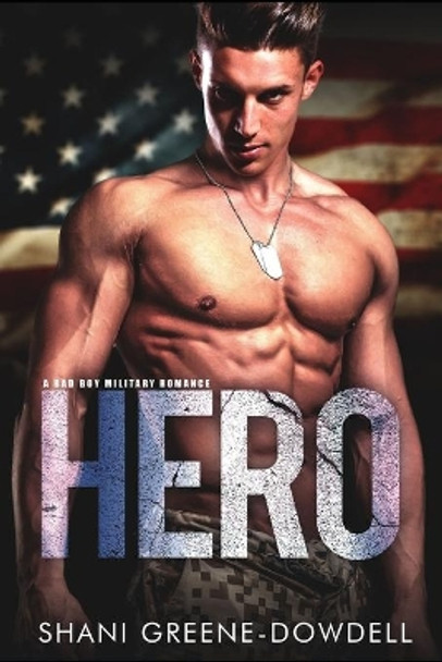 Hero: A Bad Boy Military Romance by Falon Gold 9798670722001