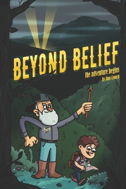 Beyond Belief: The Adventure Begins by Ronald Crouch 9798672287836