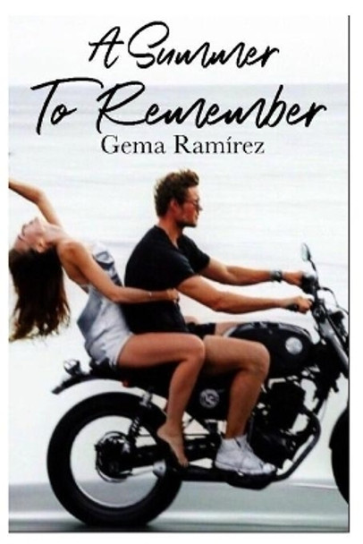 A Summer To Remember by Gema Ramirez 9798668680665