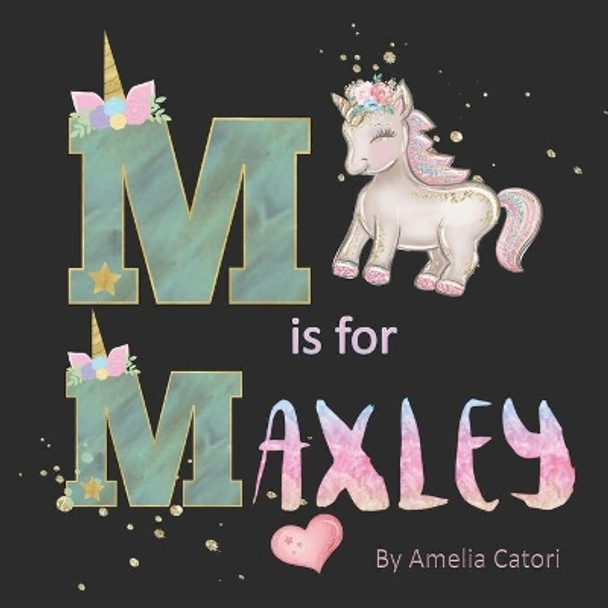 M is for Maxley by Amelia Catori 9798678755254