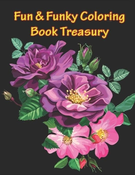 Fun & Funky Coloring Book Treasury: Mandalas and More Coloring Book Treasury by Ga Publisher 9798673469866