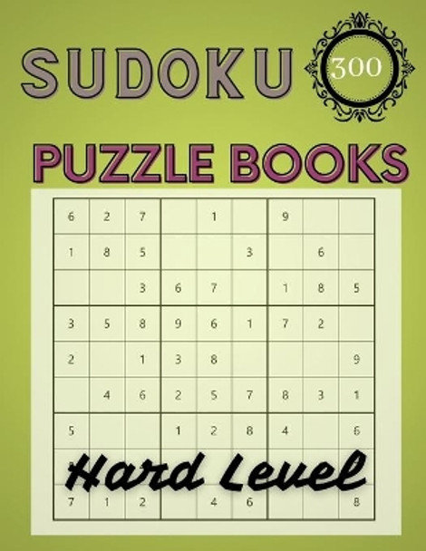 Sudoku Puzzle Books Hard Level: Sudoku Puzzle Books For Kids And Adults by Daz Puzzle Books 9798673649893