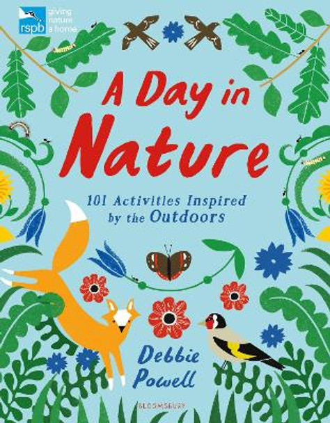 RSPB: A Day in Nature: 101 Activities Inspired by the Outdoors by Debbie Powell