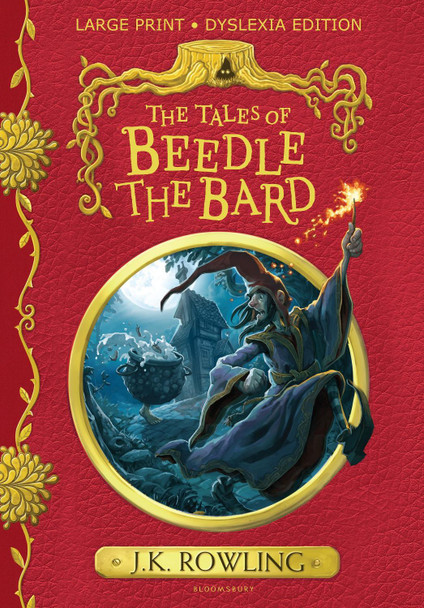 The Tales of Beedle the Bard: Large Print Dyslexia Edition by J.K. Rowling