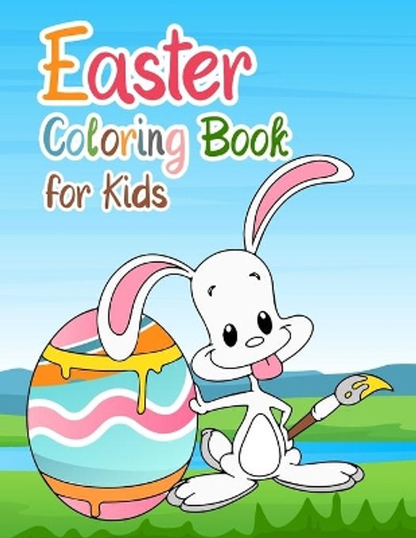 Easter Coloring Book for Kids: The Great Big Happy Easter Coloring Book for Kids Ages 2-5: Toddlers & Preschool, 50 Cute Fun Design, and high quality images coloring pages. by Ama Grow 9798717186636