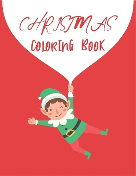 Christmas Coloring Book: Fun Children's Christmas Gift or Present for Kids & Toddlers by Rr Publications 9798721743665