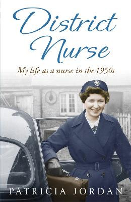 District Nurse by Patricia Jordan