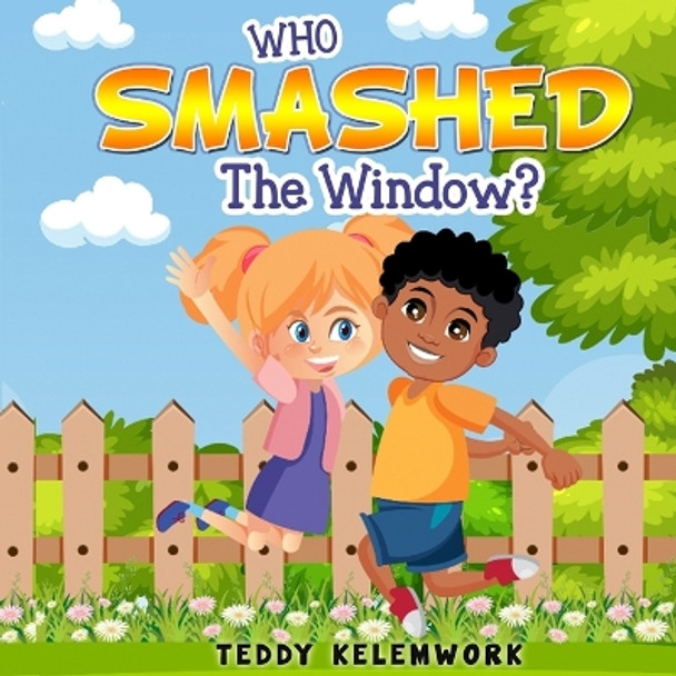 Who Smash the window? by Abida Eman 9798689792187